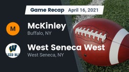 Recap: McKinley  vs. West Seneca West  2021