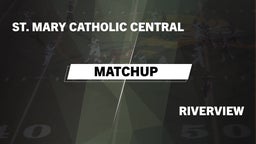 Matchup: St. Mary Catholic Ce vs. Riverview 2016