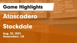 Atascadero  vs Stockdale  Game Highlights - Aug. 25, 2023