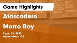 Atascadero  vs Morro Bay  Game Highlights - Sept. 19, 2023