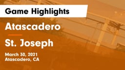 Atascadero  vs St. Joseph  Game Highlights - March 30, 2021