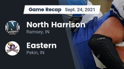 Recap: North Harrison  vs. Eastern  2021