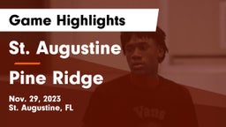 St. Augustine  vs Pine Ridge  Game Highlights - Nov. 29, 2023