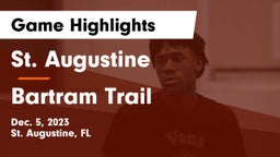 St. Augustine  vs Bartram Trail  Game Highlights - Dec. 5, 2023