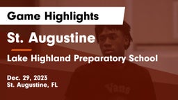 St. Augustine  vs Lake Highland Preparatory School Game Highlights - Dec. 29, 2023