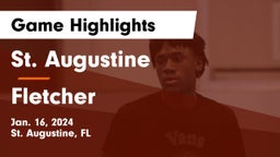 St. Augustine  vs Fletcher  Game Highlights - Jan. 16, 2024
