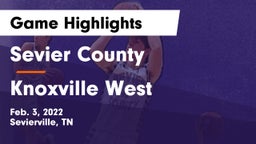Sevier County  vs Knoxville West  Game Highlights - Feb. 3, 2022