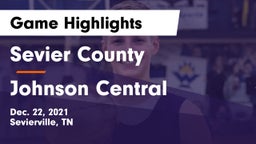 Sevier County  vs Johnson Central Game Highlights - Dec. 22, 2021