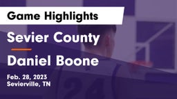 Sevier County  vs Daniel Boone  Game Highlights - Feb. 28, 2023