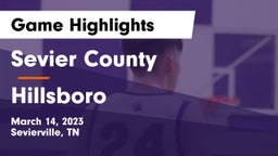 Sevier County  vs Hillsboro  Game Highlights - March 14, 2023