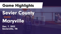 Sevier County  vs Maryville  Game Highlights - Dec. 7, 2023