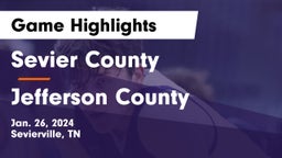 Sevier County  vs Jefferson County  Game Highlights - Jan. 26, 2024
