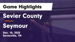 Sevier County  vs Seymour  Game Highlights - Dec. 18, 2020