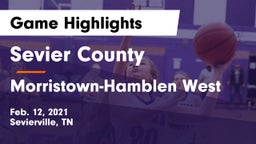 Sevier County  vs Morristown-Hamblen West  Game Highlights - Feb. 12, 2021
