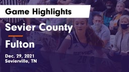 Sevier County  vs Fulton  Game Highlights - Dec. 29, 2021