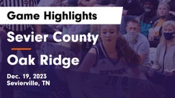 Sevier County  vs Oak Ridge  Game Highlights - Dec. 19, 2023