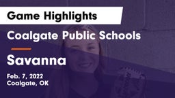 Coalgate Public Schools vs Savanna  Game Highlights - Feb. 7, 2022