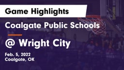Coalgate Public Schools vs @ Wright City Game Highlights - Feb. 5, 2022