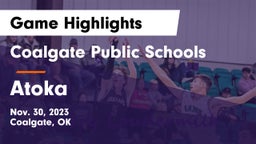 Coalgate Public Schools vs Atoka  Game Highlights - Nov. 30, 2023