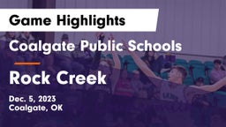 Coalgate Public Schools vs Rock Creek  Game Highlights - Dec. 5, 2023