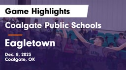 Coalgate Public Schools vs Eagletown  Game Highlights - Dec. 8, 2023