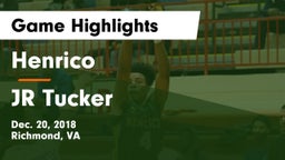 Henrico  vs JR Tucker Game Highlights - Dec. 20, 2018
