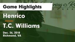 Henrico  vs T.C. Williams Game Highlights - Dec. 26, 2018