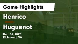 Henrico  vs Huguenot  Game Highlights - Dec. 16, 2022