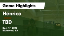 Henrico  vs TBD Game Highlights - Dec. 17, 2022