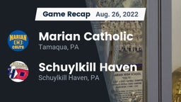Recap: Marian Catholic  vs. Schuylkill Haven  2022