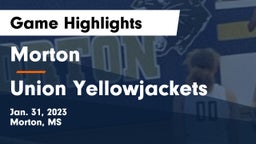 Morton  vs Union Yellowjackets Game Highlights - Jan. 31, 2023