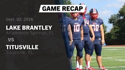 Recap: Lake Brantley  vs. Titusville  2016