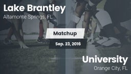 Matchup: Lake Brantley vs. University  2016