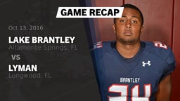 Recap: Lake Brantley  vs. Lyman  2016