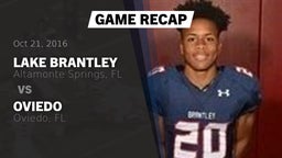 Recap: Lake Brantley  vs. Oviedo  2016