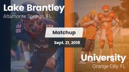 Matchup: Lake Brantley vs. University  2018