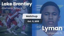 Matchup: Lake Brantley vs. Lyman  2018