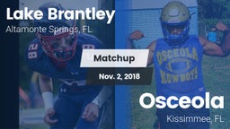 Matchup: Lake Brantley vs. Osceola  2018