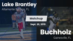 Matchup: Lake Brantley vs. Buchholz  2019