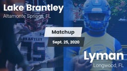 Matchup: Lake Brantley vs. Lyman  2020