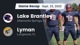 Recap: Lake Brantley  vs. Lyman  2020