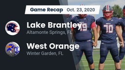 Recap: Lake Brantley  vs. West Orange  2020