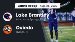 Recap: Lake Brantley  vs. Oviedo  2022