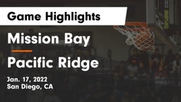 Mission Bay  vs Pacific Ridge  Game Highlights - Jan. 17, 2022