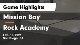 Mission Bay  vs Rock Academy  Game Highlights - Feb. 18, 2023
