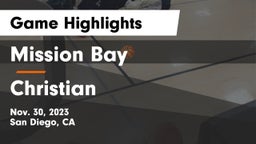 Mission Bay  vs Christian  Game Highlights - Nov. 30, 2023