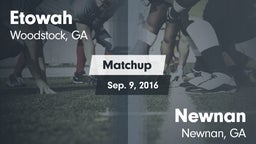Matchup: Etowah vs. Newnan  2016