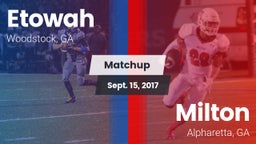 Matchup: Etowah vs. Milton  2017
