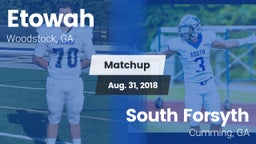 Matchup: Etowah vs. South Forsyth  2018