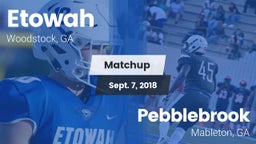 Matchup: Etowah vs. Pebblebrook  2018